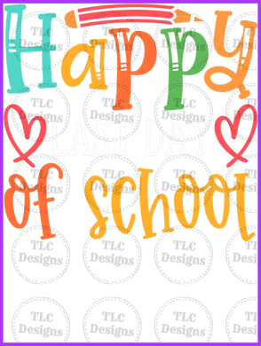 Happy Last Day Full Color Transfers