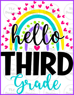 Hello 3Rd Grade Rainbow- Available Pre-K - 5Th Full Color Transfers