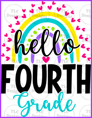 Hello 4Th Grade Rainbow- Available Pre-K - 5Th Full Color Transfers
