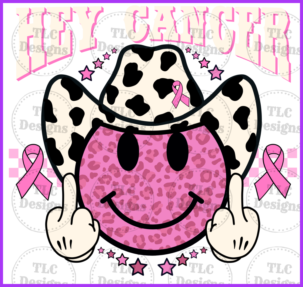 Hey Cancer Full Color Transfers