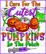 Load image into Gallery viewer, I Care For The Cutest Pumpkins In Patch Full Color Transfers
