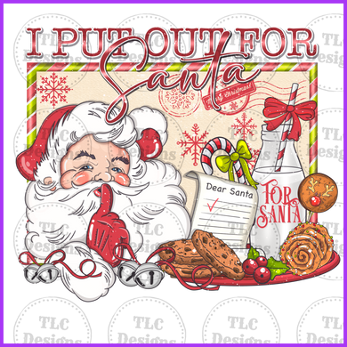 I Put Out For Santa Full Color Transfers