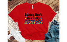 Load image into Gallery viewer, Staring Wont Cure My Autism Full Color Transfers
