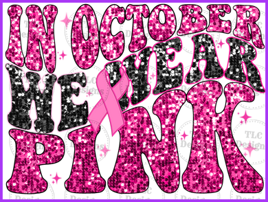 In October We Wear Pink Faux Sequins Full Color Transfers