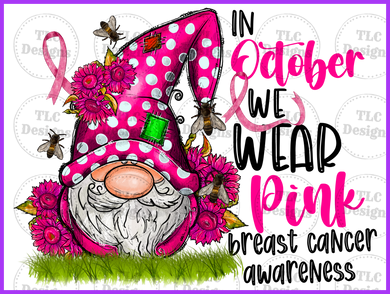 In October We Wear Pink - Gnome Full Color Transfers