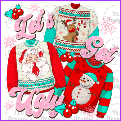 Lets Get Ugly Full Color Transfers