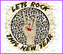 Load image into Gallery viewer, Lets Rock This New Year Full Color Transfers
