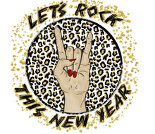 Load image into Gallery viewer, Lets Rock This New Year Full Color Transfers
