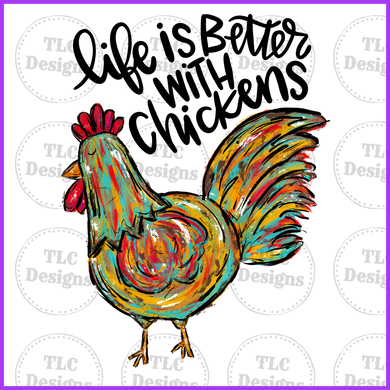Life Is Better With Chickens Full Color Transfers