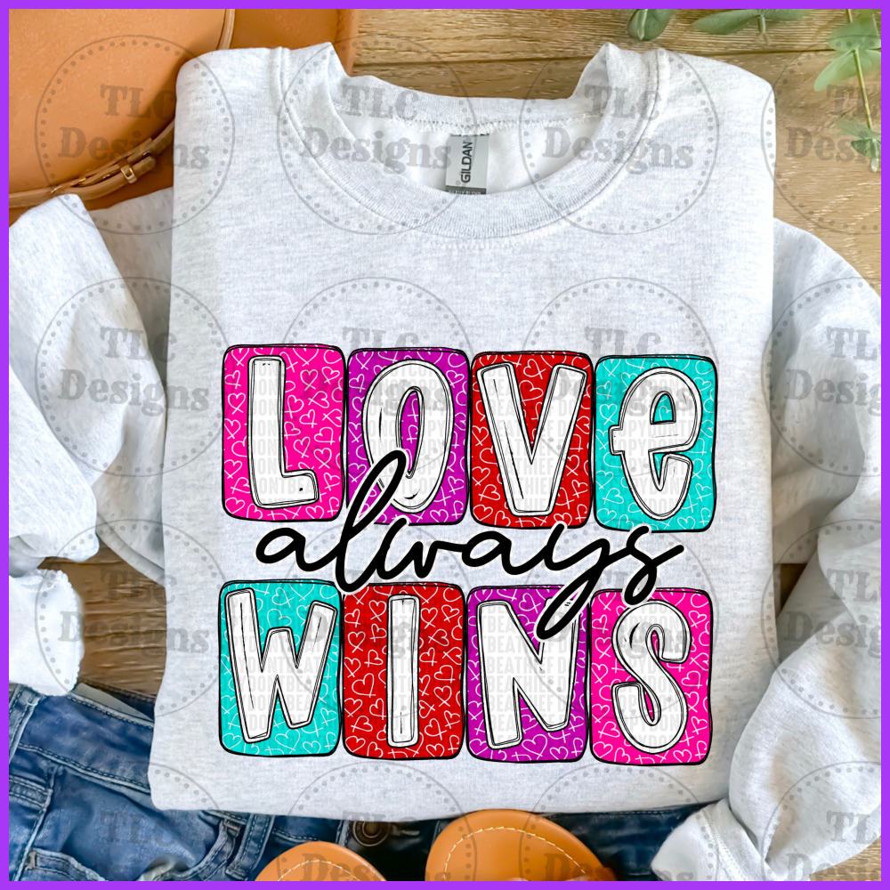 Love Always Wins Full Color Transfers