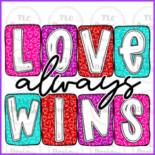 Load image into Gallery viewer, Love Always Wins Full Color Transfers
