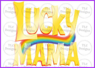 Lucky Mama With Rainbow Full Color Transfers