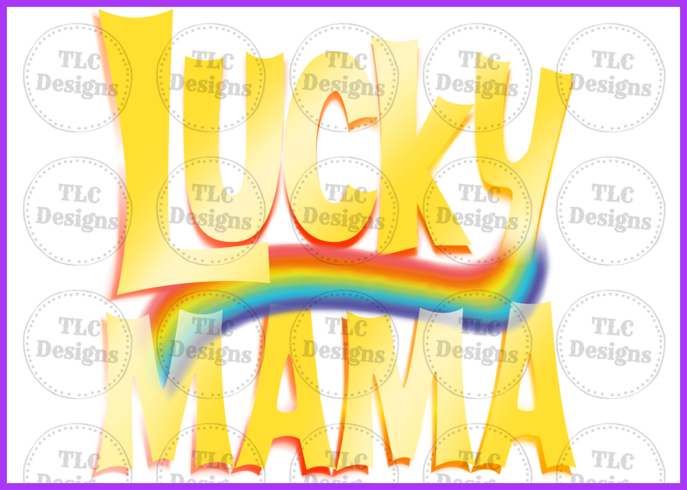 Lucky Mama With Rainbow Full Color Transfers