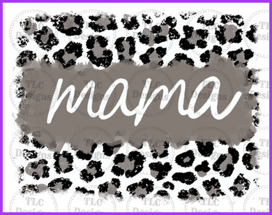 Mama On Grey Leopard Full Color Transfers
