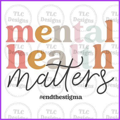 Mental Health Matters Full Color Transfers