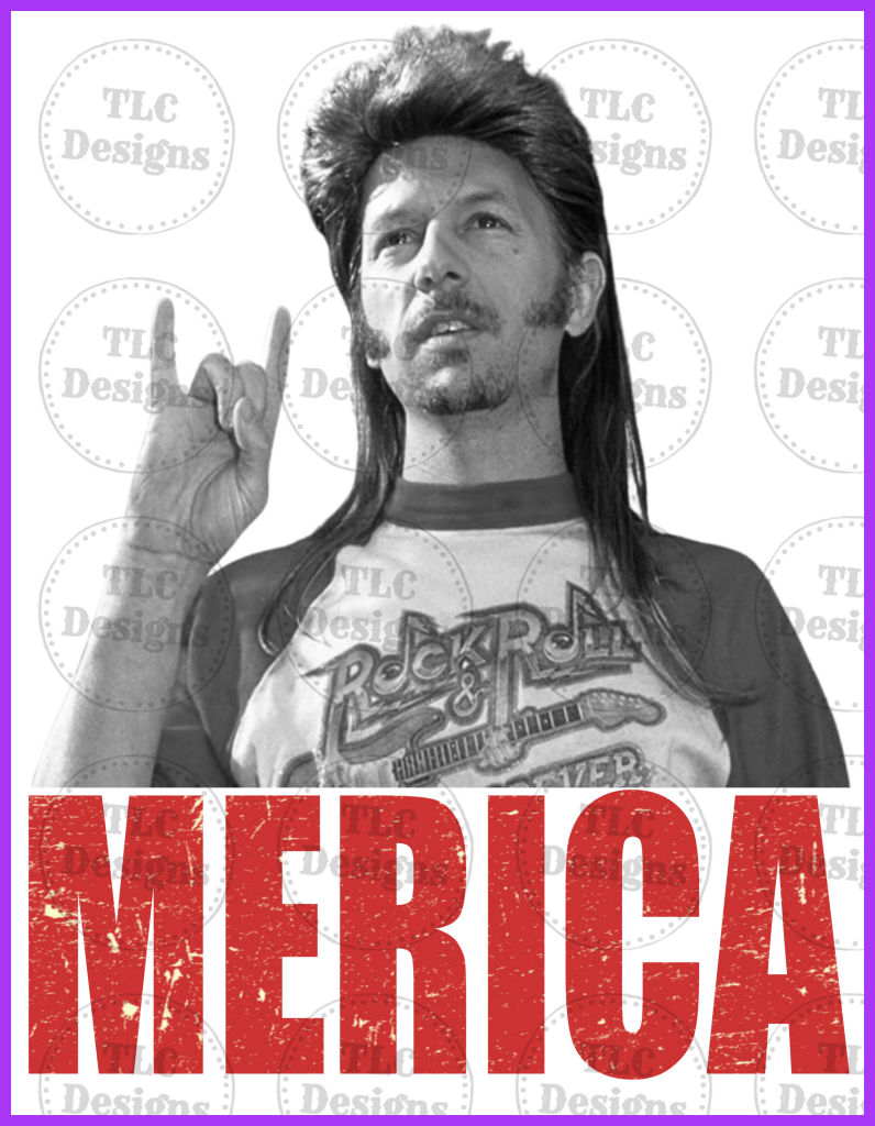 Merica Joe Dirt Full Color Transfers