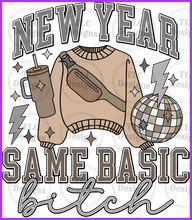 Load image into Gallery viewer, New Year Same Basic Bitch Full Color Transfers
