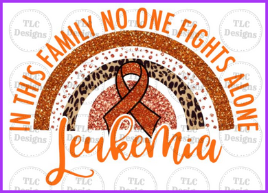 No One Fights Alone - Leukemia Full Color Transfers