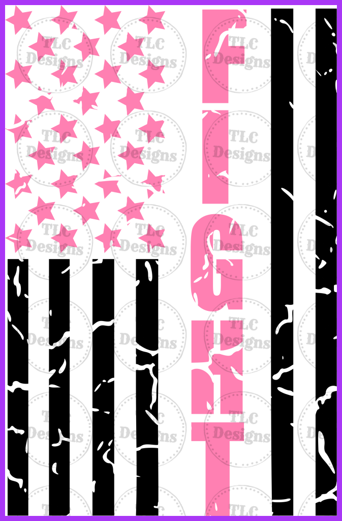 October Breast Awareness Month- Fight Flag Full Color Transfers