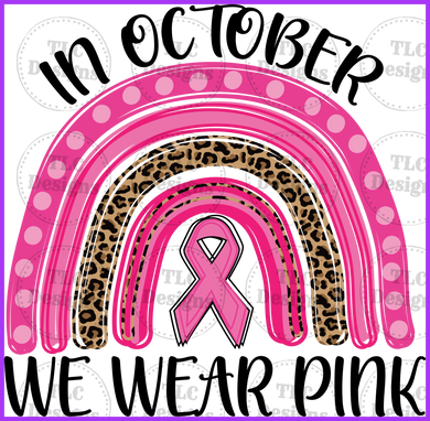 October Breast Awareness Month- Rainbow Pink Ribbon Full Color Transfers