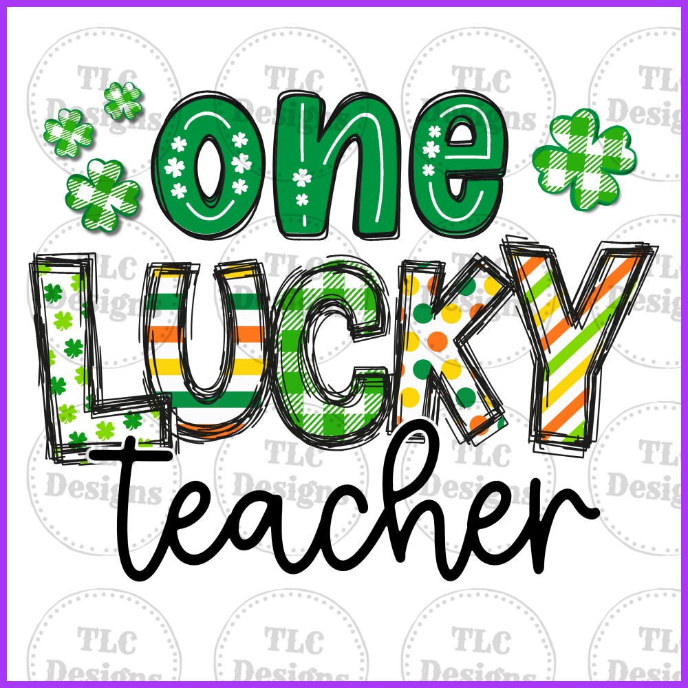 One Lucky Teacher Full Color Transfers