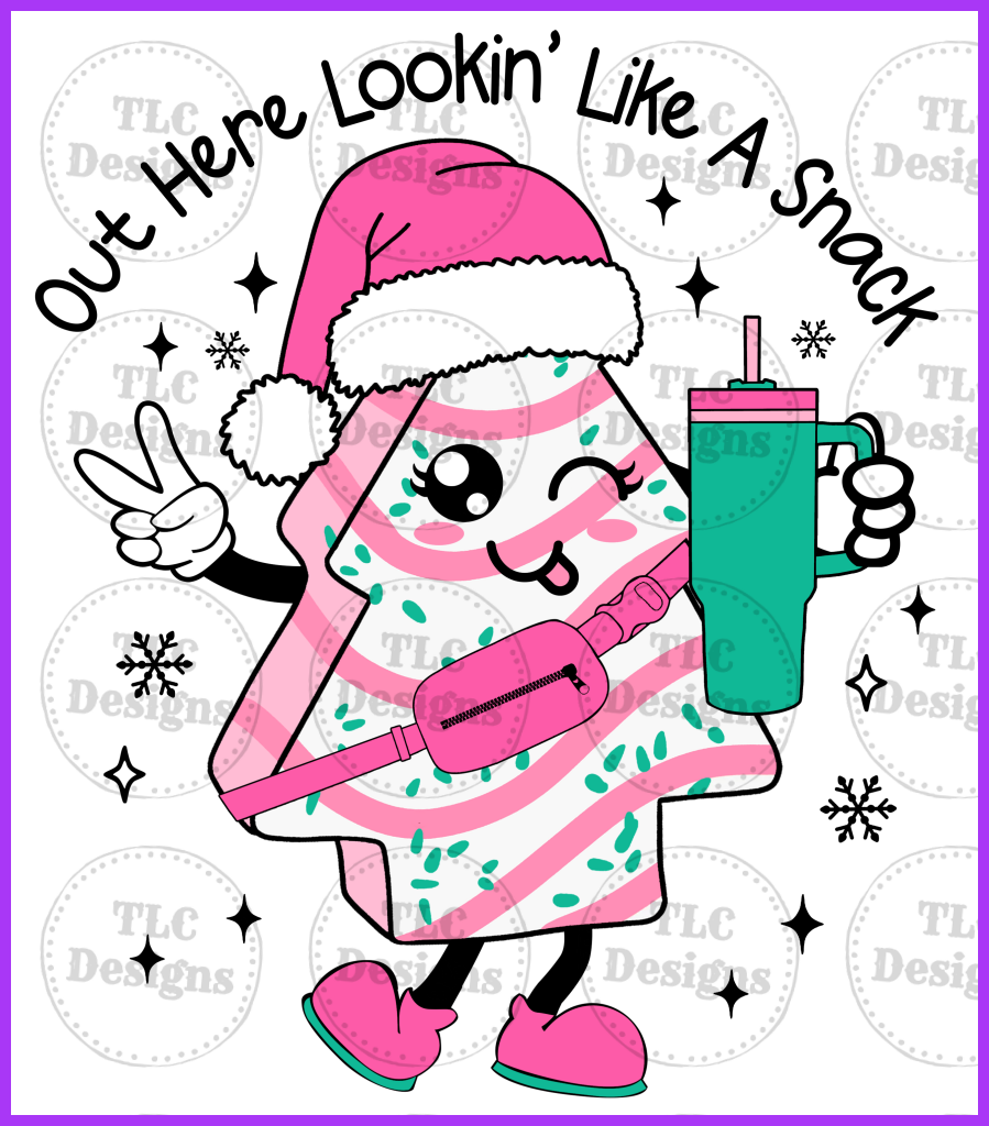 Out Here Looking Like A Snack Pink Debbie Cakes Full Color Transfers