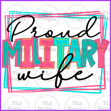 Proud Military Wife Full Color Transfers