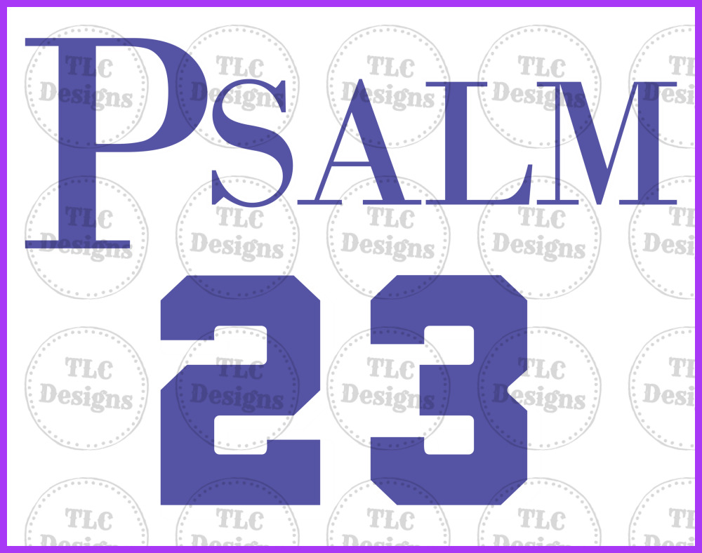 Psalm 23 - Front Full Color Transfers