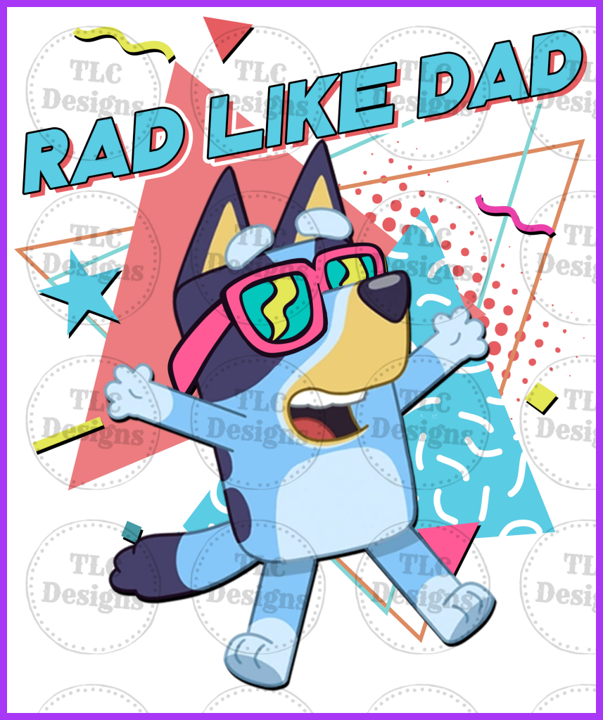 Rad Like Dad Full Color Transfers