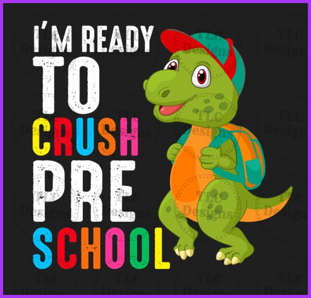 Ready To Crush Pre-K Full Color Transfers