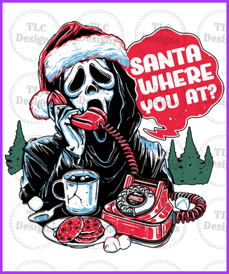 Scream- Santa Where You At Full Color Transfers