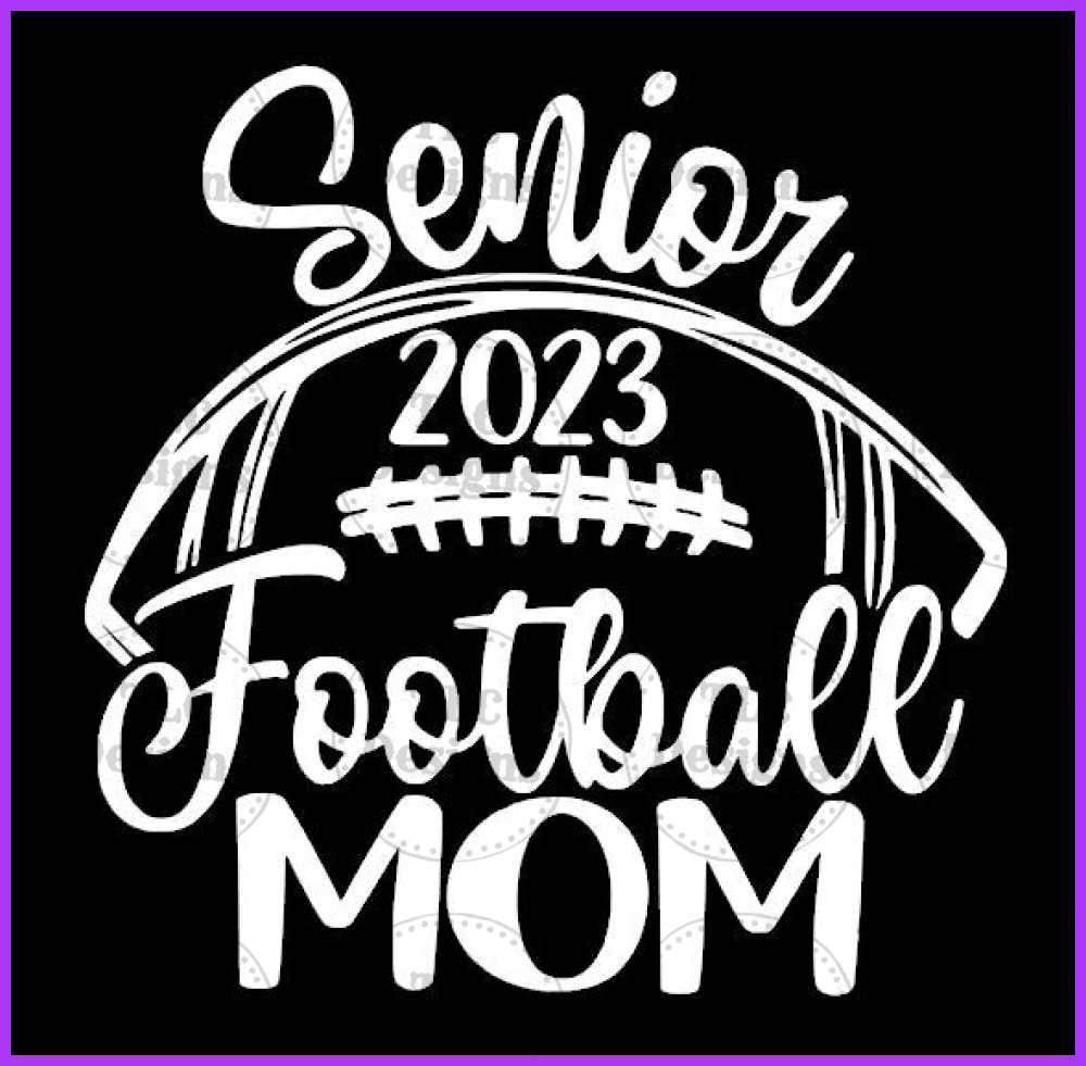 Senior Football Mom 2023