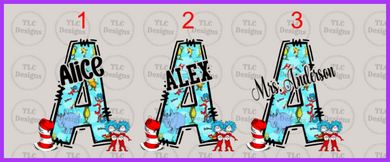 Seuss Big Letter Designs (Put In Notes 1 2 Or 3 With Name) Full Color Transfers
