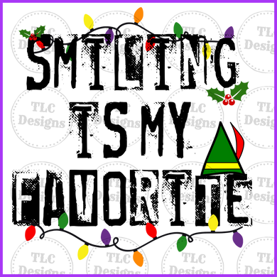 Smiling Is My Favorite Full Color Transfers