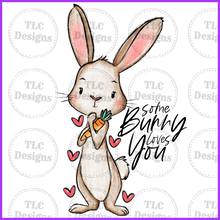 Load image into Gallery viewer, Some Bunny Loves You Girl Full Color Transfers
