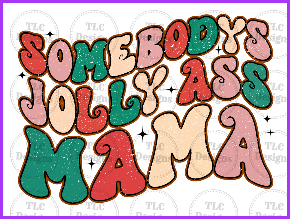 Somebodys Jolly Mama Retro Christmas Full Color Transfers