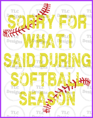 Sorry For What I Said During Season Full Color Transfers