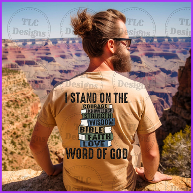 Stand On The Word Of God- Mens Designs Full Color Transfers