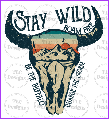 Stay Wild Full Color Transfers