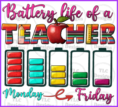 Teacher Battery Life Full Color Transfers