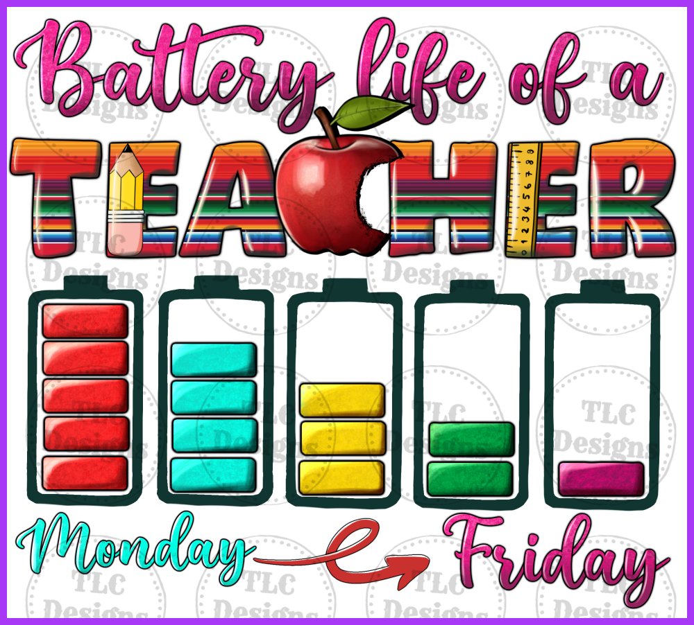 Teacher Battery Life Full Color Transfers
