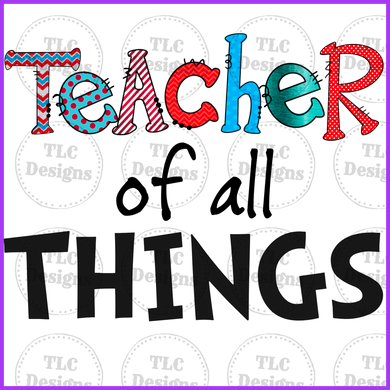 Teacher Of All Things Full Color Transfers