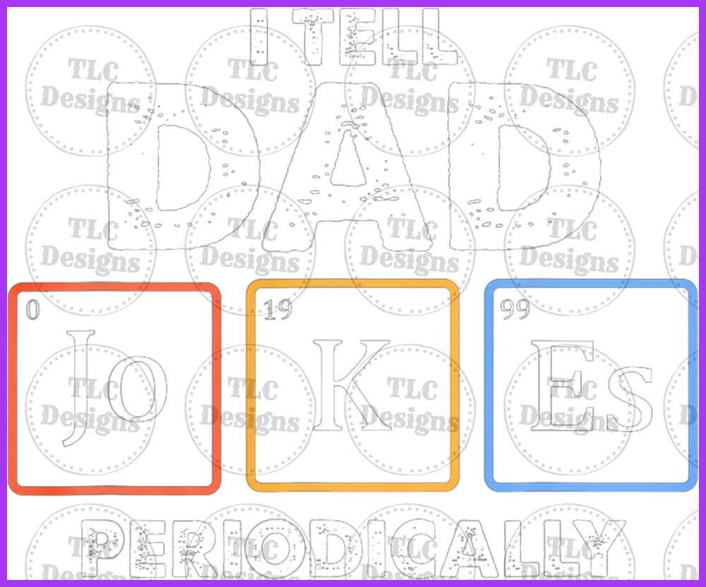 Tell Dad Jokes Periodically Full Color Transfers