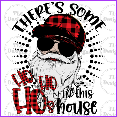 Theres Some Hos In The House Full Color Transfers