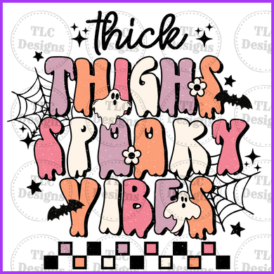 Thick Thighs And Spooky Vibes Full Color Transfers