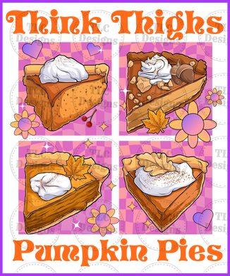 Thick Thighs Pumpkin Pies Full Color Transfers