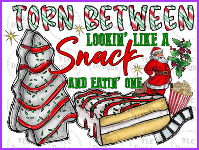 Torn Between Looking Like A Snack And Eating One - 2 Full Color Transfers