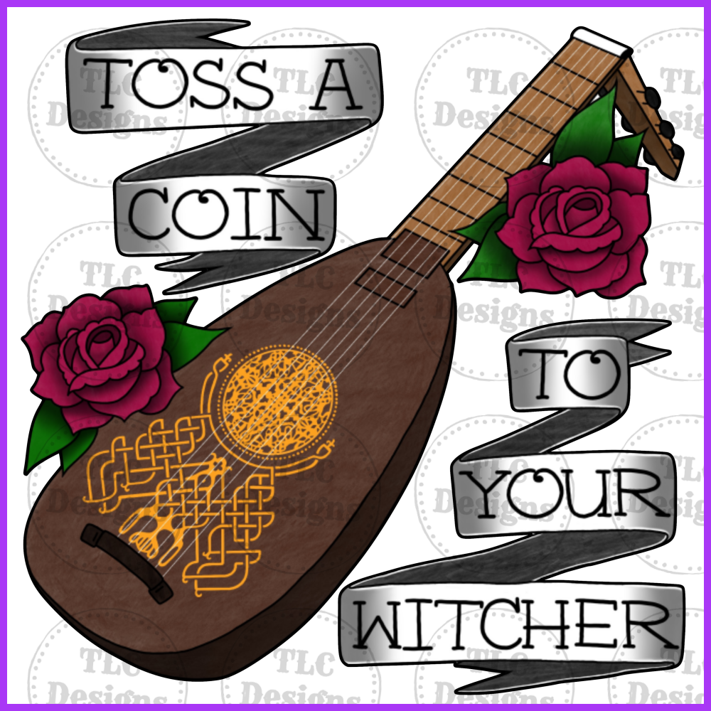 Toss A Coin To Your Witcher Full Color Transfers