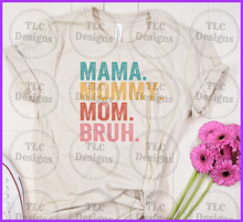 Load image into Gallery viewer, Vintage Mom Bruh Full Color Transfers

