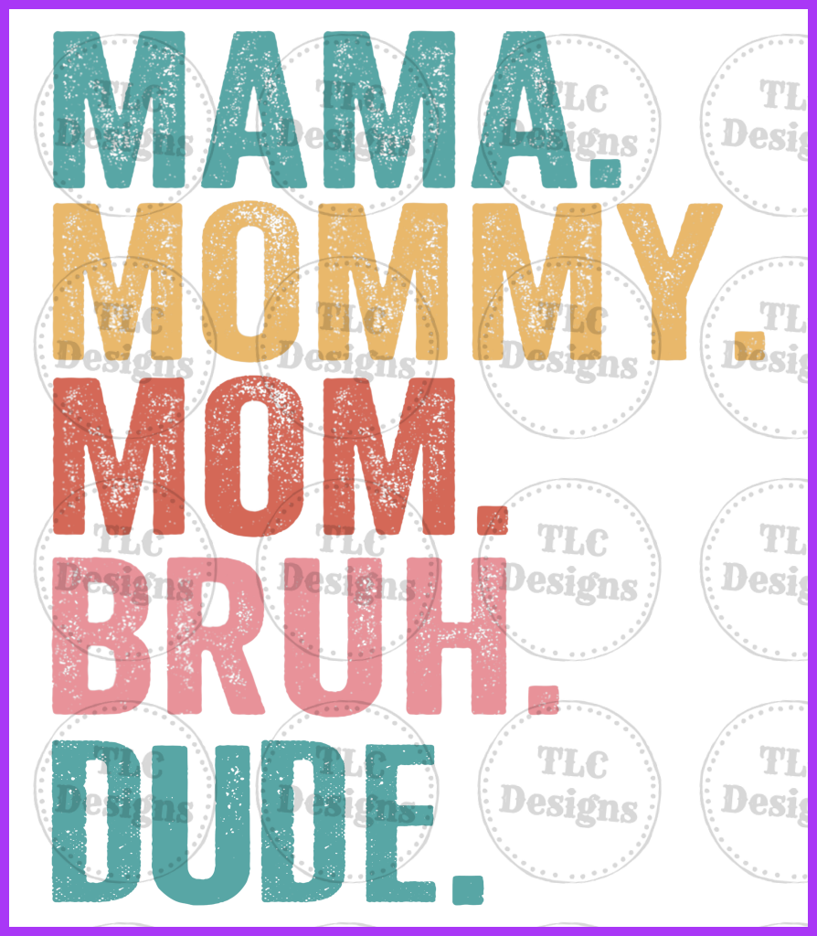 Vintage Mom Bruh Full Color Transfers